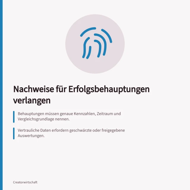 Nachweise für Erfolgsbehauptungen verlangen: Behauptungen müssen genaue Kennzahlen, Zeitraum und Vergleichsgrundlage nennen.; Vertrauliche Daten erfordern geschwärzte oder freigegebene Auswertungen.; Einzelne Belege zeigen keine Ursache-Wirkung-Beziehung allein. Nachweise für öffentliche Erfolgsbehauptungen verlangen