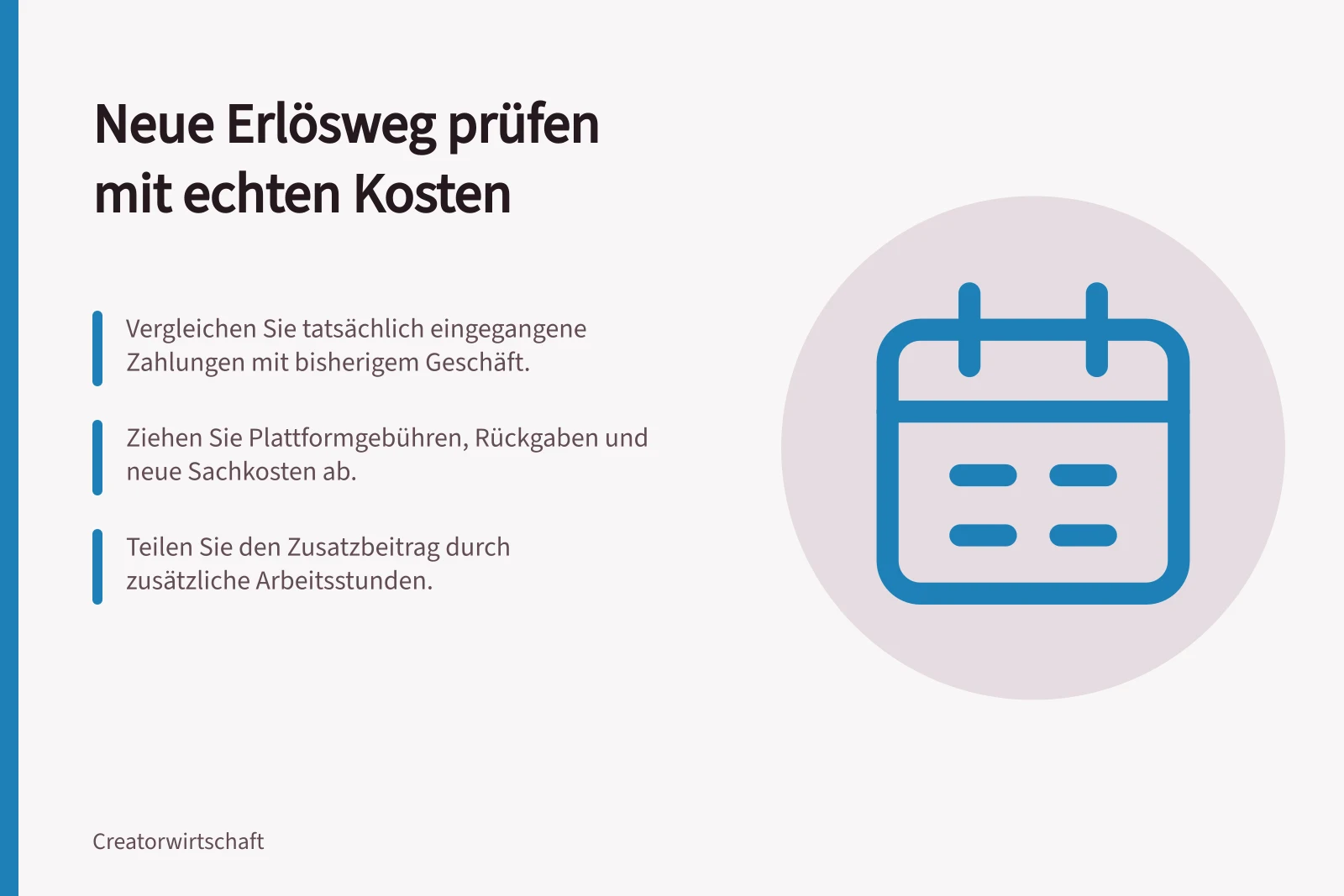 Neue Erlösweg prüfen mit echten Kosten: Vergleichen Sie tatsächlich eingegangene Zahlungen mit bisherigem Geschäft.; Ziehen Sie Plattformgebühren, Rückgaben und neue Sachkosten ab.; Teilen Sie den Zusatzbeitrag durch zusätzliche Arbeitsstunden.