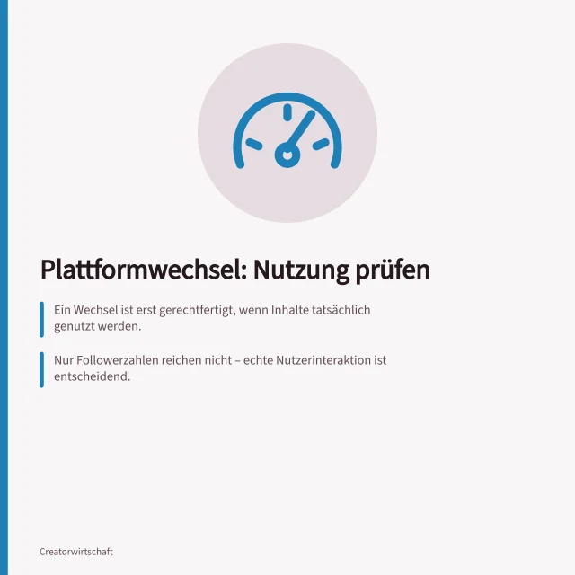 Plattformwechsel: Nutzung prüfen: Ein Wechsel ist erst gerechtfertigt, wenn Inhalte tatsächlich genutzt werden.; Nur Followerzahlen reichen nicht – echte Nutzerinteraktion ist entscheidend.; Vergleichbare Daten aus Messzeitraum und Quelle müssen dokumentiert werden. Plattformwechsel anhand tatsächlicher Nutzung prüfen